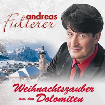 Andreas Fulterer - Weihnachtszauber Aus Den Dolomiten