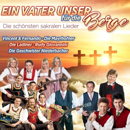 Ein Vaterunser Für Unsere Berge - Ein Vaterunser Fur Die Berge