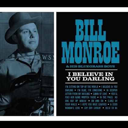 Bill Monroe - I Believe In You Darling