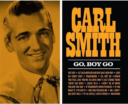 Carl Smith - Go Boy Go