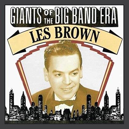 Les Brown - Giants Of The Big Band Era