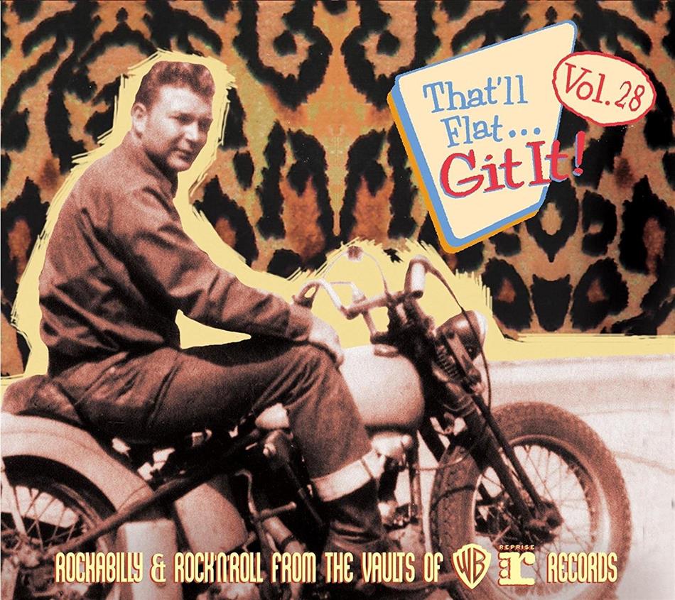 That'll Flat Git It Vol.28 - Rockabilly & Rock 'n' Roll from the Vaults of Warner Brothers & Reprise