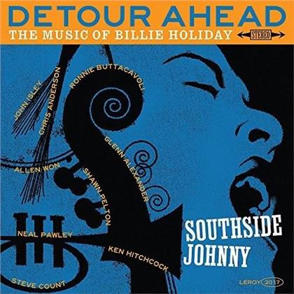 Southside Johnny - Detour Ahead: The Music Of Billie Holiday (Black Friday 2017 Edition, LP)