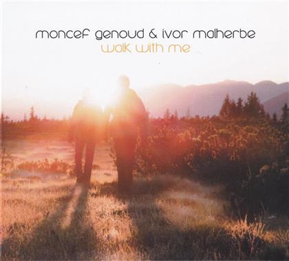 Moncef Genoud & Ivor Malherbe - Walk with me