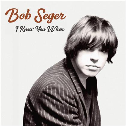 Bob Seger - I Knew You When (LP)