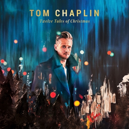 Tom Chaplin (Keane) - Twelve Tales Of Christmas