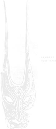 Lambert - Lost Tapes (LP + Digital Copy)