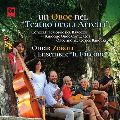Omar Zoboli & Il Falcone Ensemble - Eine Oboe Im Teatro Degli Affetti