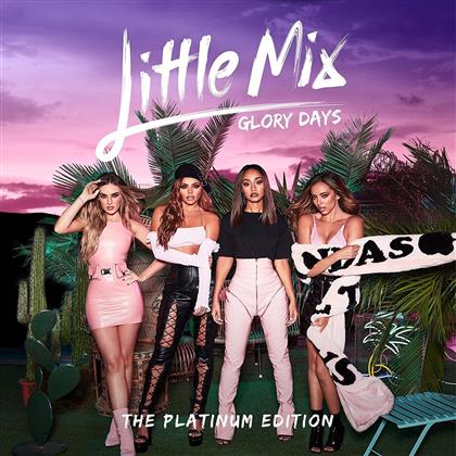 Little Mix - Glory Days (Platinum Edition, CD + DVD)