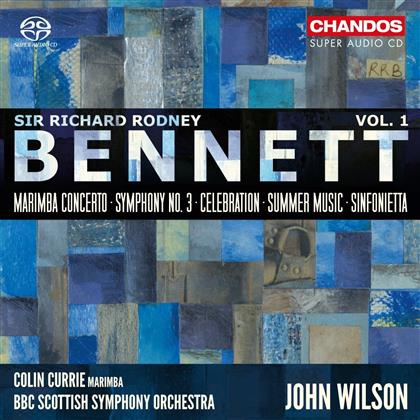 Colin Currie, Sir Richard Rodney Bennett (1936-2012), John Wilson & BBC Scottish Symphony Ochestra - Marimba Concerto/Symphonie Nr. 3/Celebration - Orchesterwerke Vol.1 (SACD)