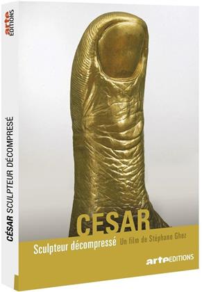 César - sculpteur décompressé (2017) (Arte Éditions)