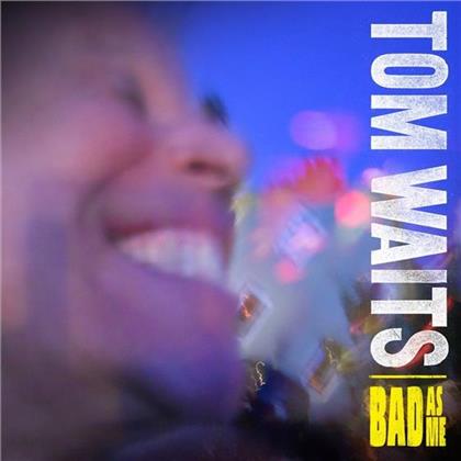 Tom Waits - Bad As Me (2017 Reissue, Remastered, LP + Digital Copy)