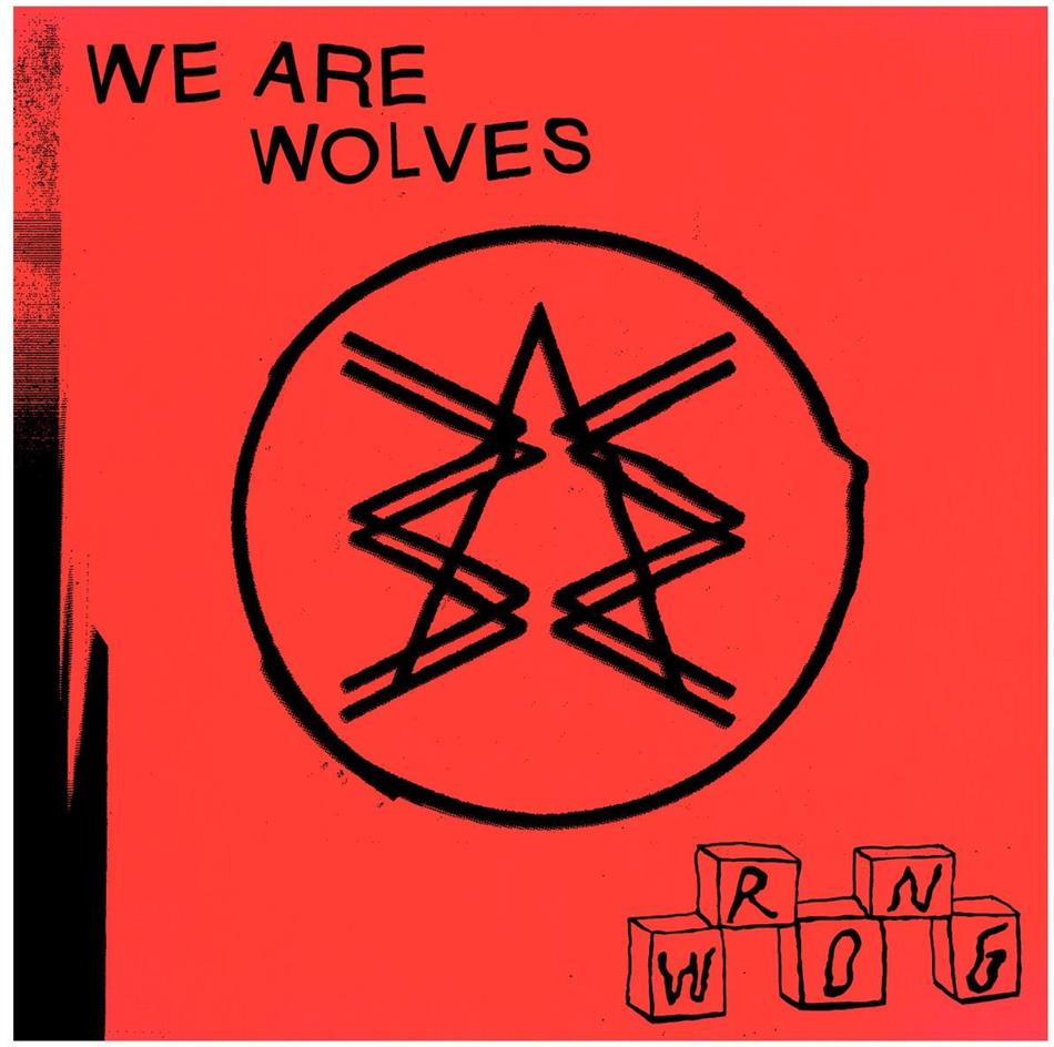 We Are Wolves - Wrong (LP + Digital Copy)
