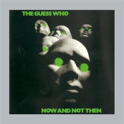Guess Who - Now & Not Then (Remastered)