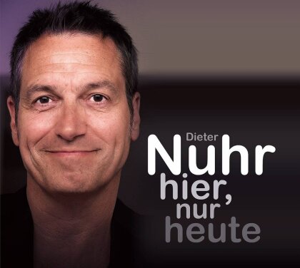 Dieter Nuhr - Nur Hier, Nur Heute