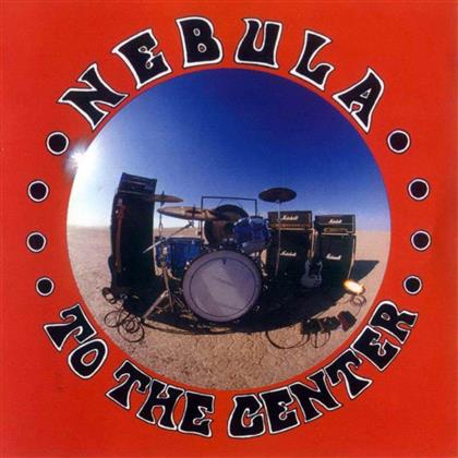 Nebula - To The Center (LP)