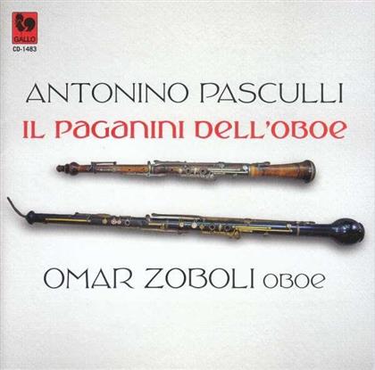 Omar Zoboli, Antonio Ballista, Giuliana Albisetti & Antonio Pasculli (1842-1924) - Il Paganini Dell'Oboe