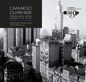Emmanuele Baldini, Dana Radu, Quartieto Osesp & Camargo Guarnieri - Sonatas Para Violina Nos. 4-6 - Osesp