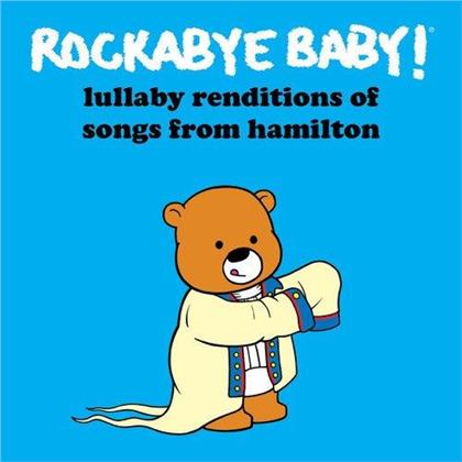 Rockabye Baby - More Lullaby Renditions Of Hamilton Double Ep