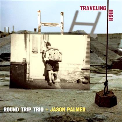 Round Trip - Traveling High