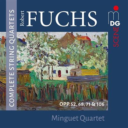 Minguet Quartett & Robert Fuchs (1847-1927) - Complete String Quartets / Sämtliche Streichquartette