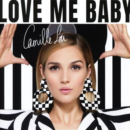 Camille Lou - Love Me Baby