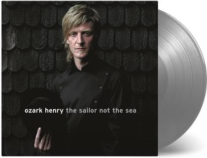 Ozark Henry - The Sailor Not The Sea (Limited Edition, Silver Vinyl, LP)