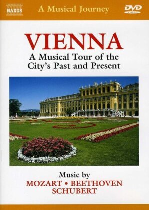 A Musical Journey - Vienna - A Musical Tour of the Country's Past and Present (Naxos)