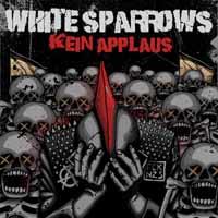 White Sparrows - Kein Applaus (2 CDs)
