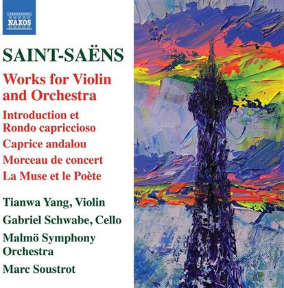 Camille Saint-Saëns (1835-1921), Marc Soustrot, Tianwa Yang, Gabriel Schwabe & Malmö Symphony Orchestra - Works For Violin And Orchestra
