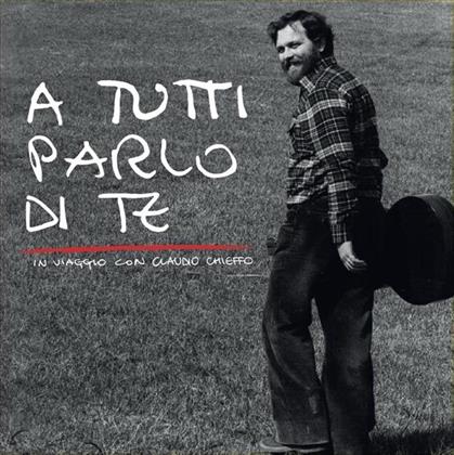 Claudio Chieffo - A Tutti Parlo Di Te (CD + DVD)