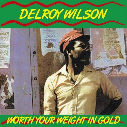 Delroy Wilson - Worth Your Weight In Gold (2018, LP)