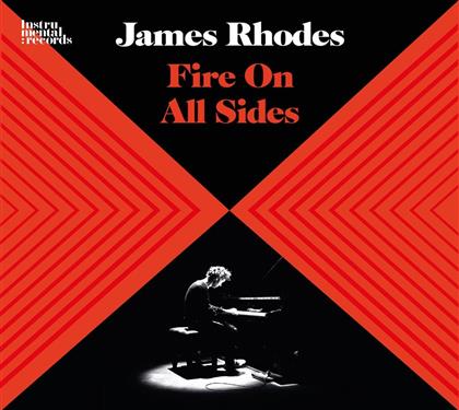 James Rhodes - Fire On All Sides