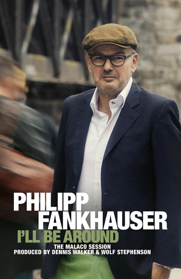 Philipp Fankhauser - I'll Be Around - Achtung Audiokassette; keine CD!