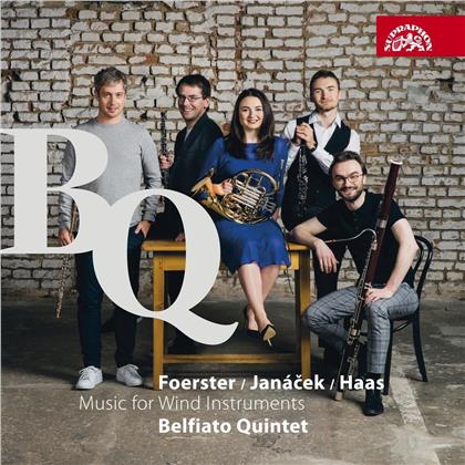 Belfiato Quintet, Josef Bohuslav Foerster (1859-1951), Pavel Haas (1899-1944) & Leos Janácek (1854-1928) - Music For Wind Instruments