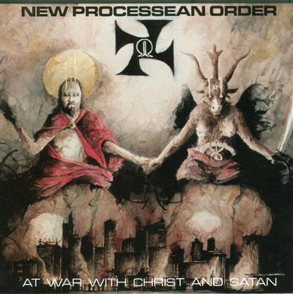 New Processean Order - At War With Christ And Satan
