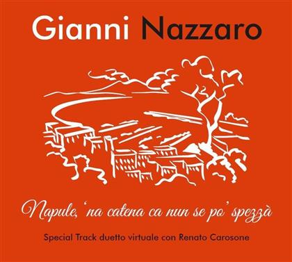 Gianni Nazzaro - Napule Na Catena Ca Nun Se Po Spezza