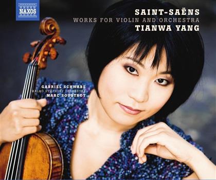 Tianwa Yang, Camille Saint-Saëns (1835-1921), Marc Soustrot & Malmö Symphony Orchestra - Werke Für Violine & Orchester