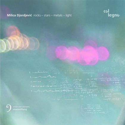 Milica Djordjevic (*1984), Münchner Kammerorchester & Ensemble Recherche - Rocks-Stars-Metals-Light