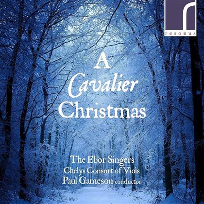 Paul Gameson, The Ebor Singers & Chelys Consort Of Viols - A Cavalier Christmas
