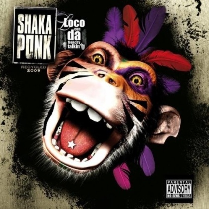 Shaka Ponk - Loco Con Da Frenchy Talkin (2017 Reissue)