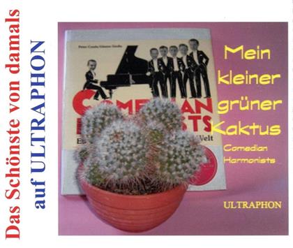 Comedian Harmonists - Mein Kleiner Gruener Kaktus