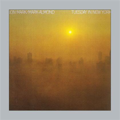 Jon Mark & Mark Almond - Tuesday In New York (sound improved, Remastered)