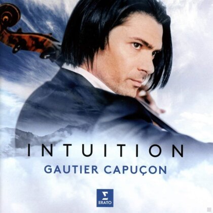 Gautier Capuçon, Douglas Boyd & Jerome Ducros - Intuition