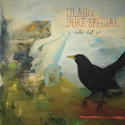 Ulaid & Duke Special - A Note Let Go