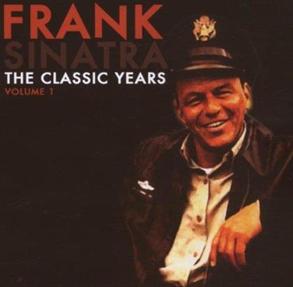 Frank Sinatra - The Classic Years Vol. 1