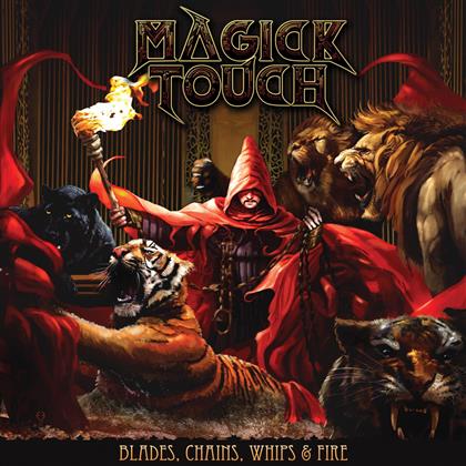 Magick Touch - Blades, Whips, Chains & Fire (LP)