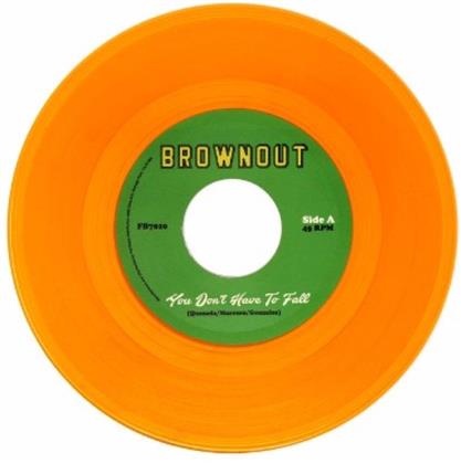 Brownout - You Don't Have To Fall / Super Bright (7" Single)