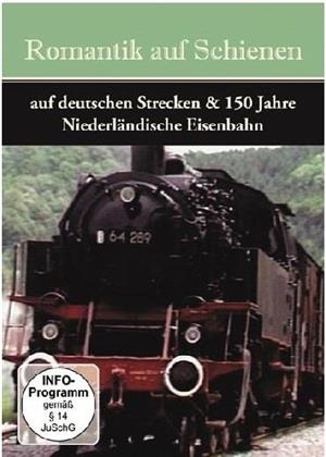 Romantik auf Schienen - Auf deutschen Strecken & 150 Jahre niederländische Eisenbahn
