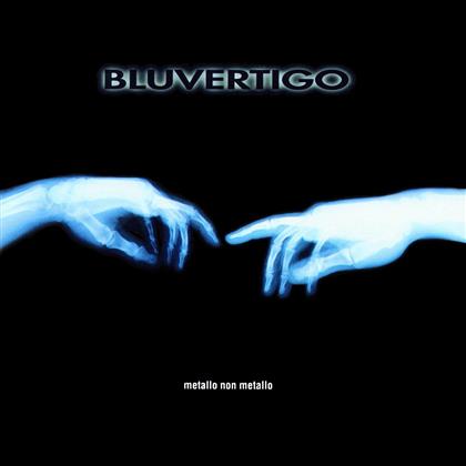 Bluvertigo - Metallo Non Metallo (Edizione 20° Anniversario)